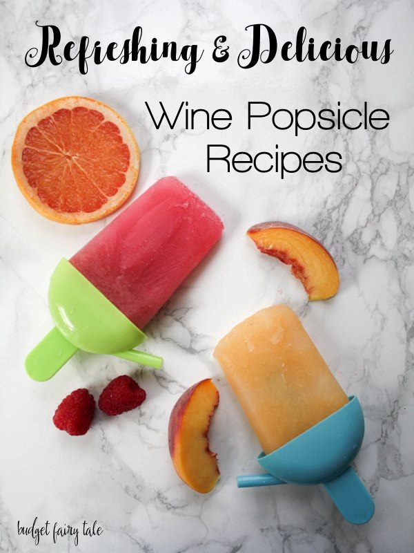 Refreshing and Delicious Wine Popsicle Recipes